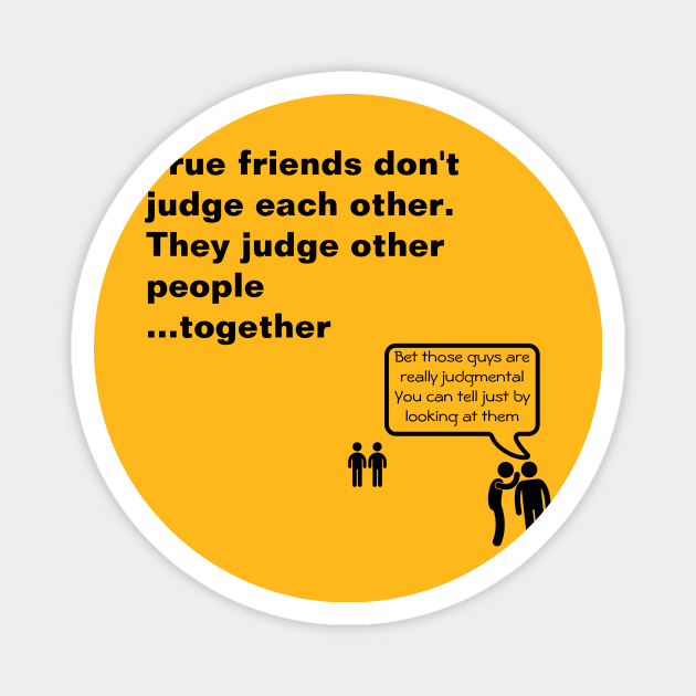 True Friends Magnet by PunsandRoses